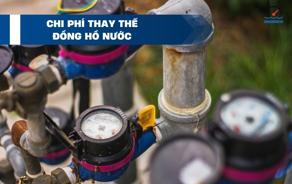 Chi phí thay đồng hồ nước