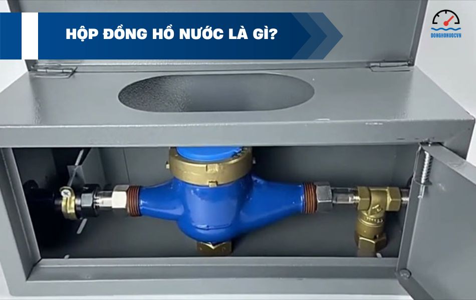 Hộp đồng hồ nước là gì?
