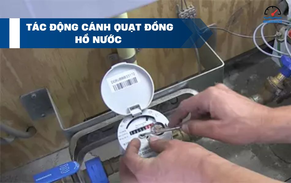 Tác động cánh quạt đồng hồ nước làm đồng hồ chạy chậm