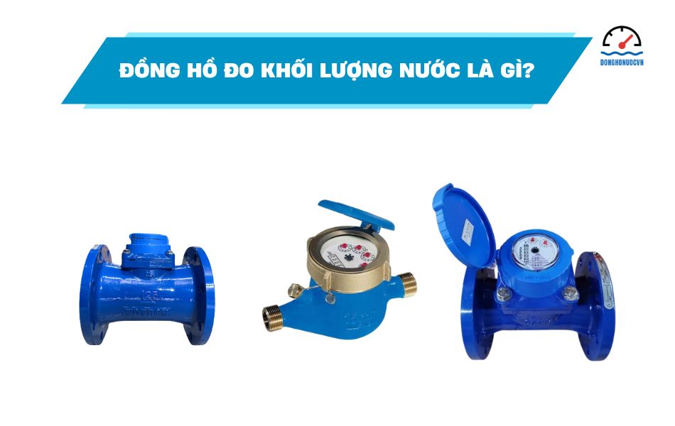 Đồng hồ đo khối lượng nước là gì?