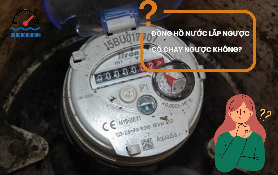 đồng hồ nước lắp ngược có chạy được không