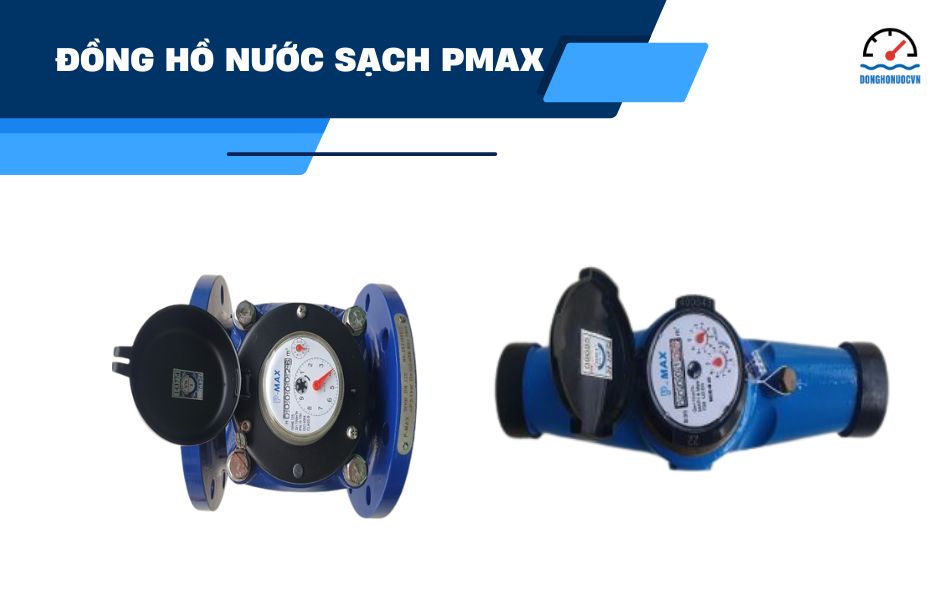 Đồng hồ nước sạch Pmax