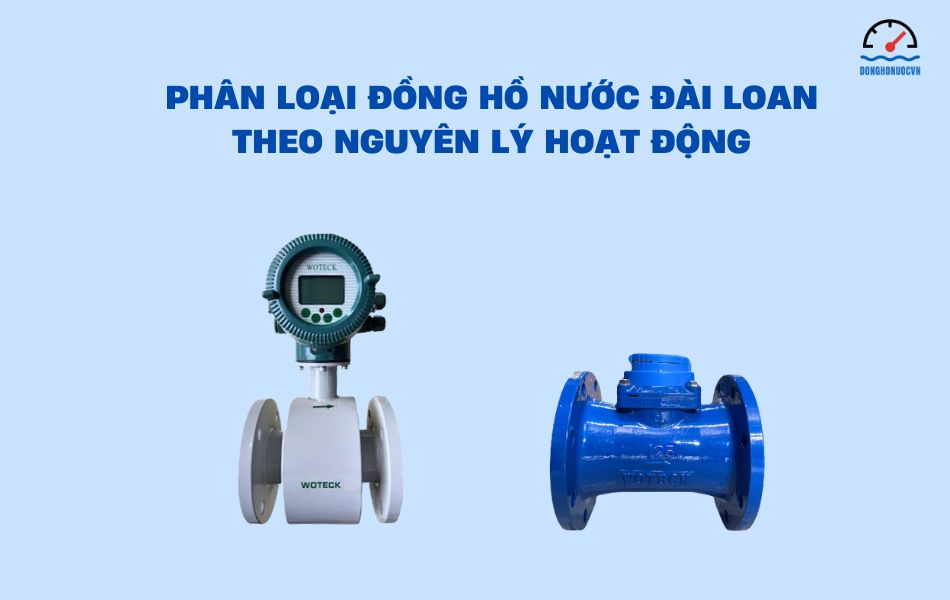 Phân loại đồng hồ nước Đài Loan theo nguyên lý hoạt động