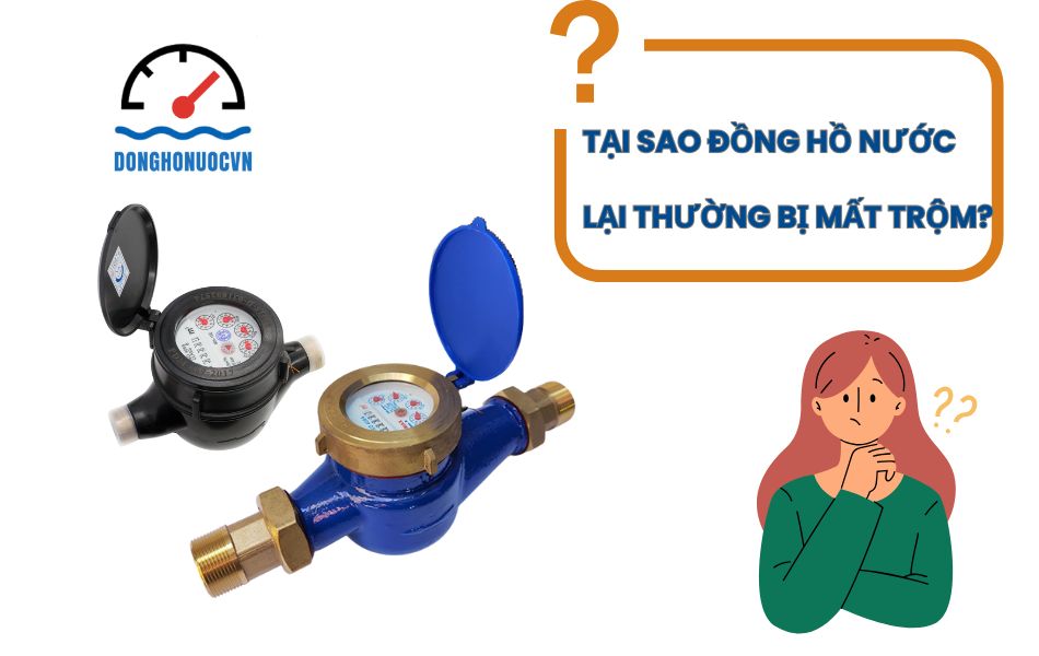 tại sao đồng hồ nước lại thường bị mất trộm
