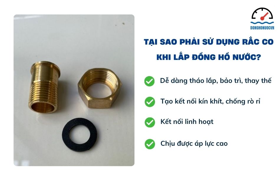tại sao phải sử dụng rắc co khi lắp đồng hồ nước