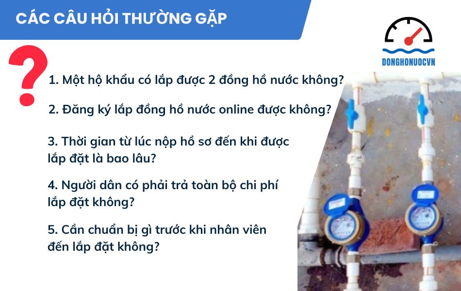 Các câu hỏi thường gặp khi làm thủ tục xin cấp đồng hồ nước