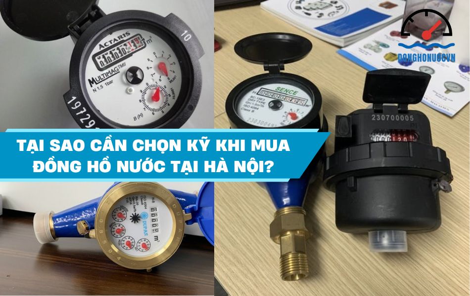 tại sao cần lựa chọn kỹ khi mua đồng hồ nước tại hà nội