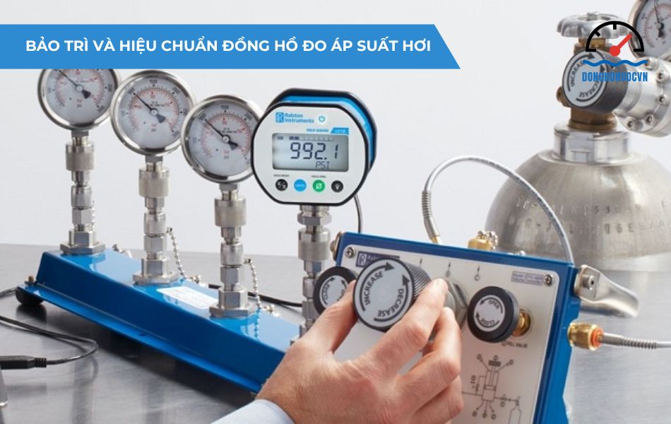 Chia sẻ cách bảo trì và hiệu chuẩn đồng hồ đo áp suất hơi