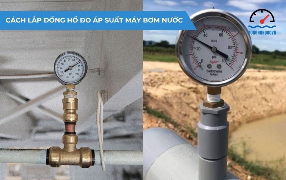 Hướng dẫn cách lắp đặt đồng hồ đo áp suất máy bơm nước