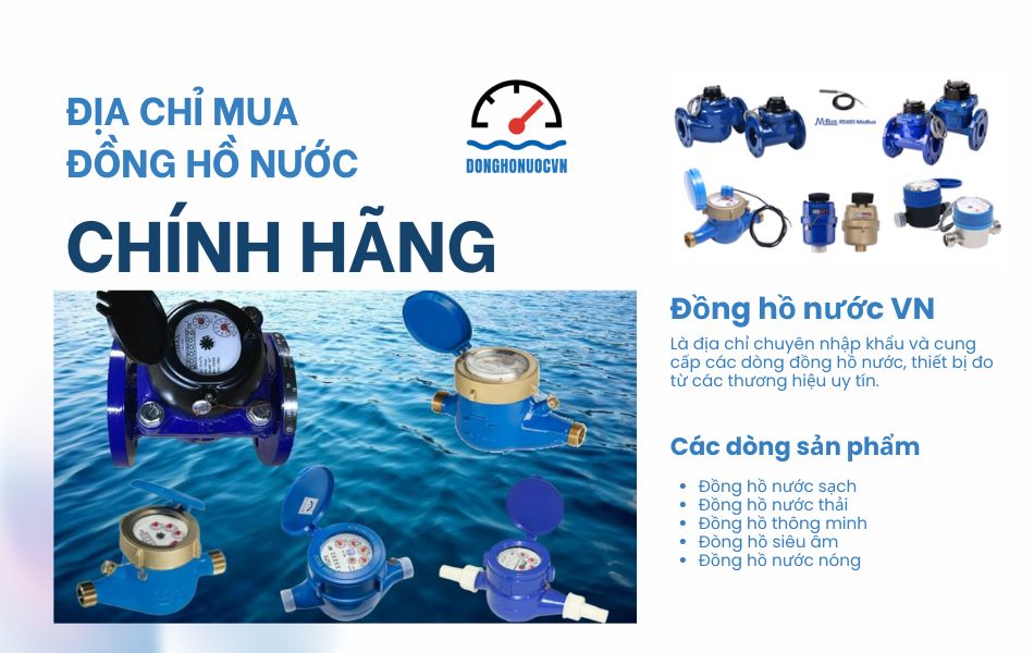 Mua đồng hồ đo nước chính hãng, giá tốt tại Đồng hồ nước VN