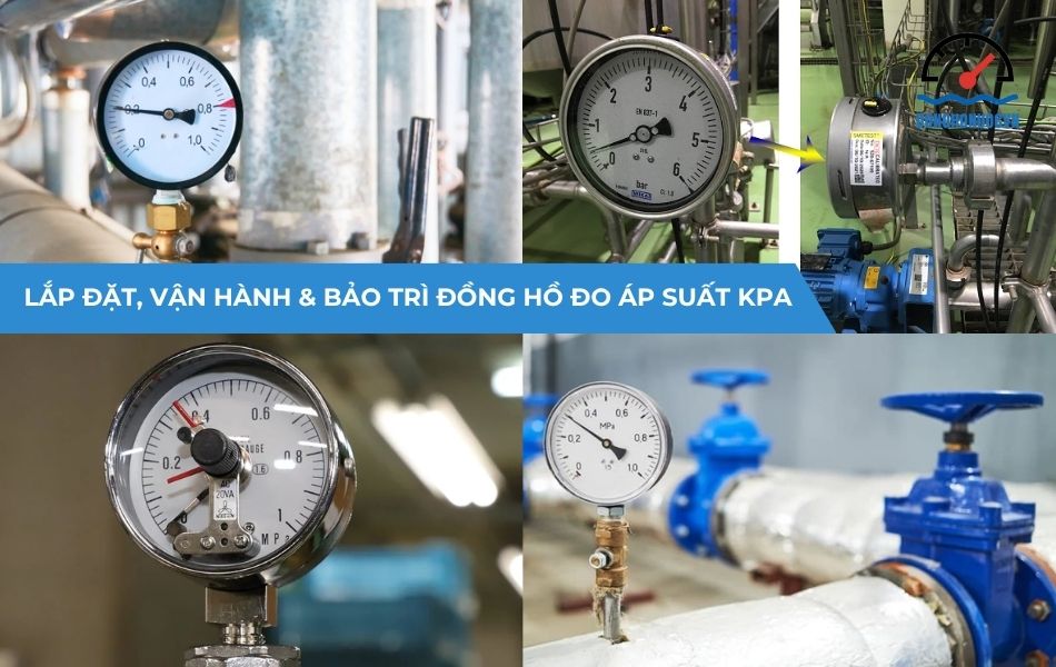 Lưu ý khi lắp đặt, vận hành & bảo trì đồng hồ đo áp suất KPA