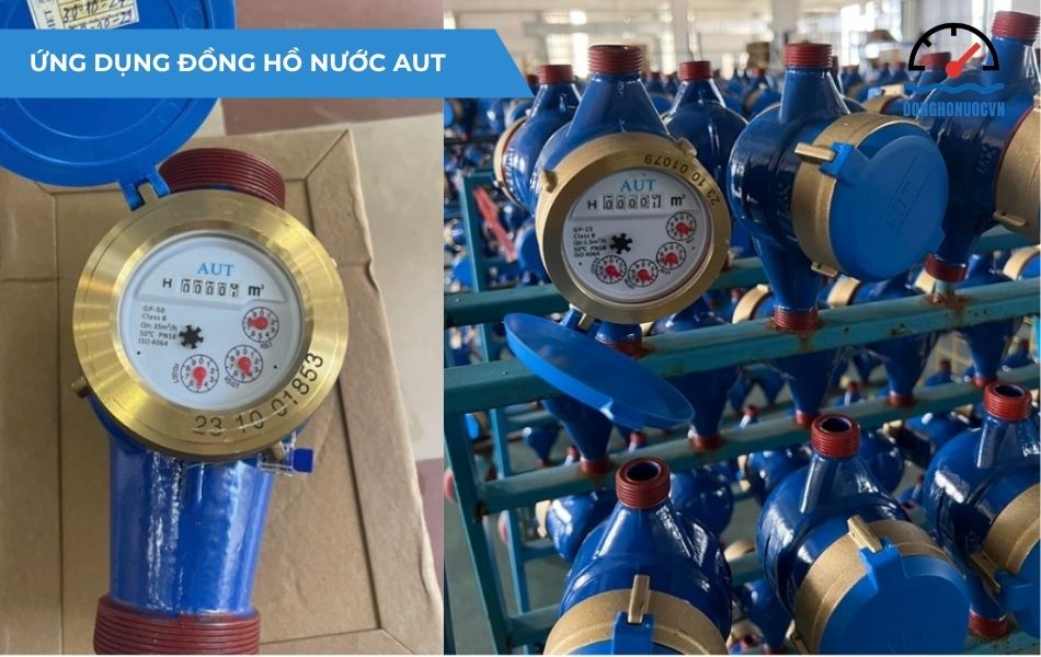 Đồng hồ đo nước AUT được ứng dụng rộng rãi trong các hệ thống