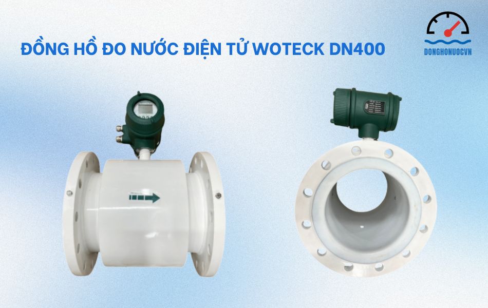 Giới thiệu về đồng hồ đo nước điện tử Woteck DN400