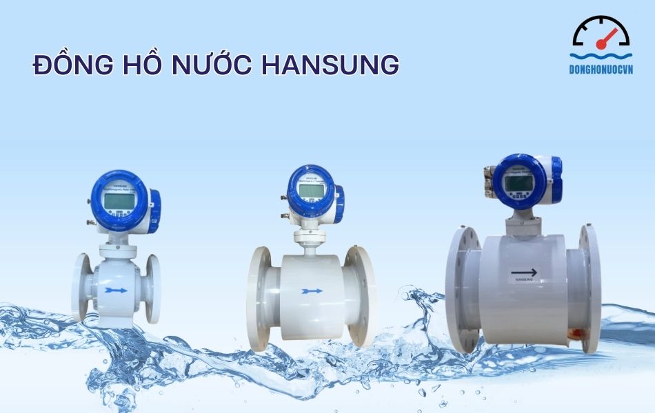 Các model đồng hồ đo nước sạch và nước thải thương hiệu Hansung