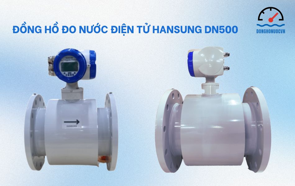 Đặc điểm đồng hồ đo nước điện tử Hansung DN500 