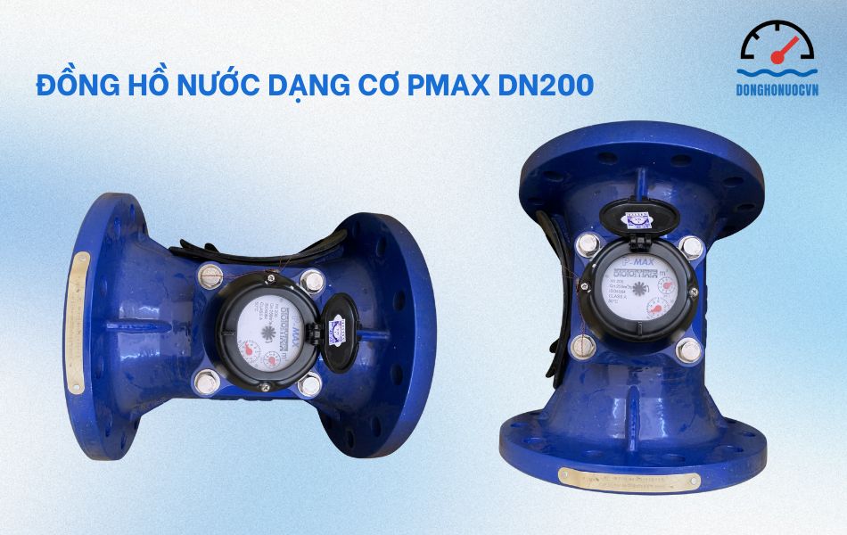 Đồng hồ nước Pmax DN200