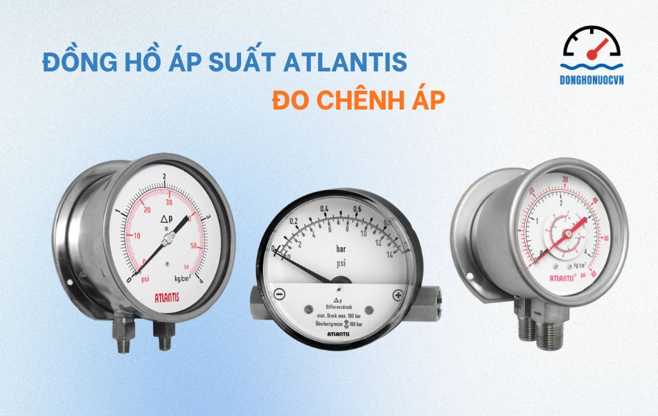 Đồng hồ đo chênh áp Atlantis