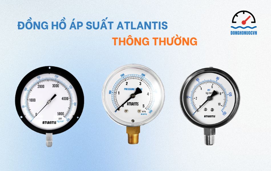 Đồng hồ đo áp suất Atlantis thông thường