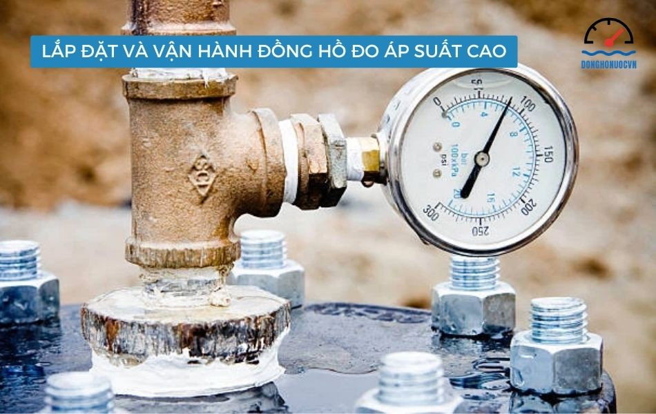 lắp đặt và vận hành đồng hồ áp suất cao
