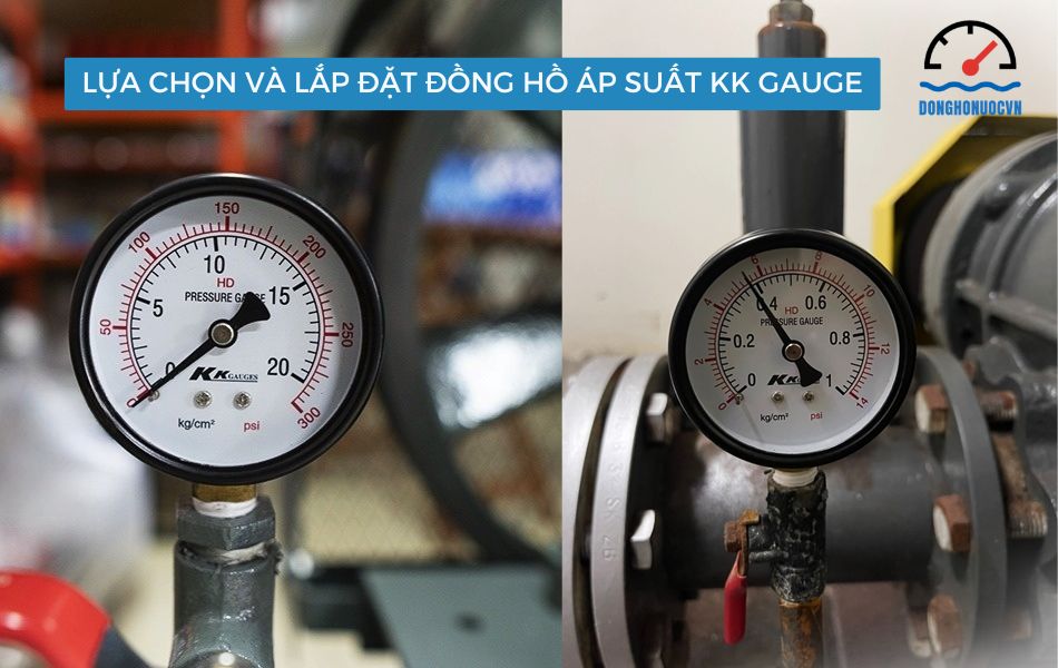 lựa chọn và lắp đặt đồng hồ áp suất kk gauge