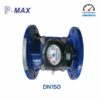 Đồng hồ nước dạng cơ Pmax DN150