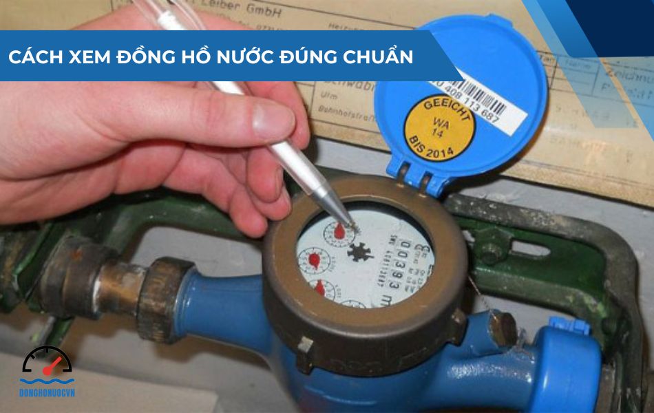 Cách xem đồng hồ nước đơn giản, chính xác