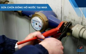 Cách sửa chữa đồng hồ nước tại nhà đơn giản, hiệu quả