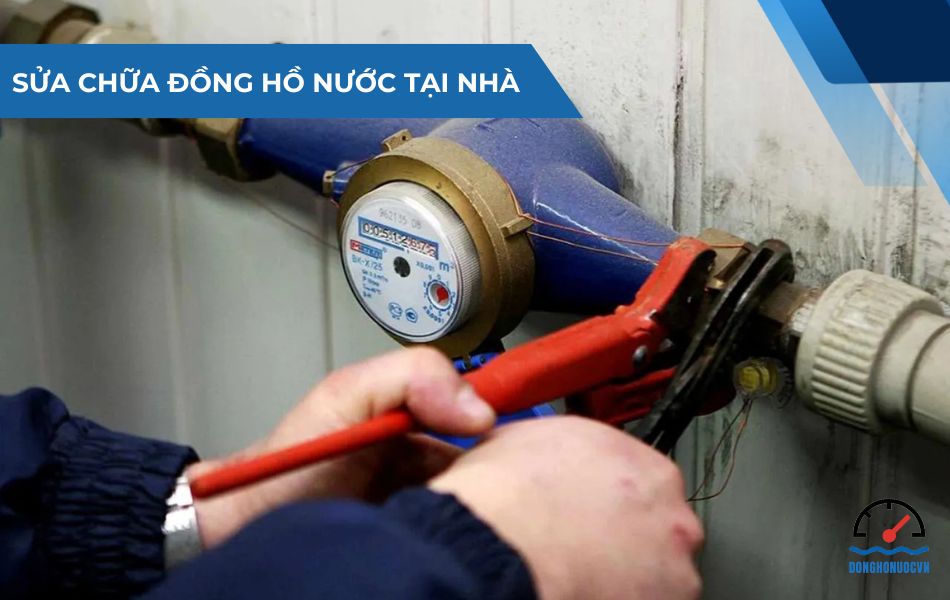 Cách sửa chữa đồng hồ nước tại nhà đơn giản, hiệu quả