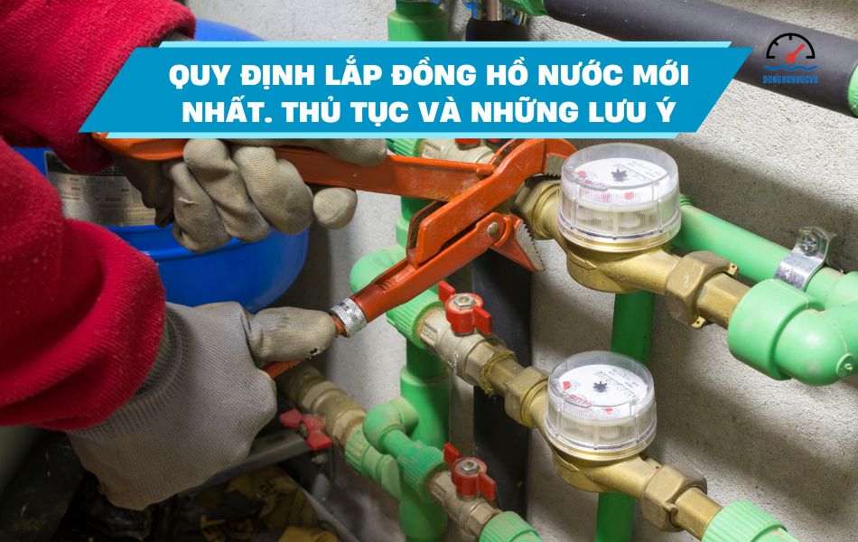 Các quy định lắp đặt đồng hồ nước