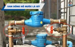 Van đồng hồ nước là gì?