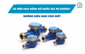 Có nên mua đồng hồ nước giá rẻ không
