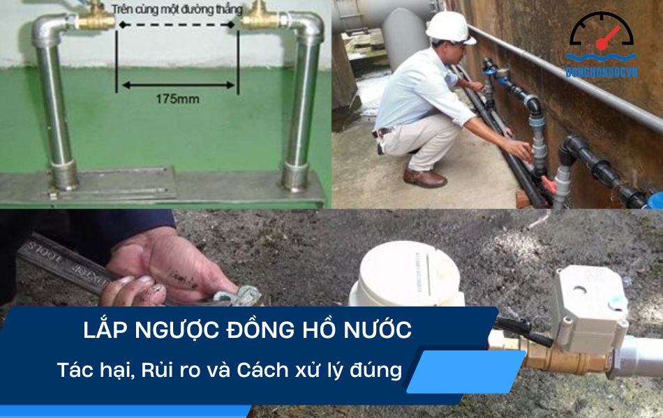 lắp ngược đồng hồ nước có sao không