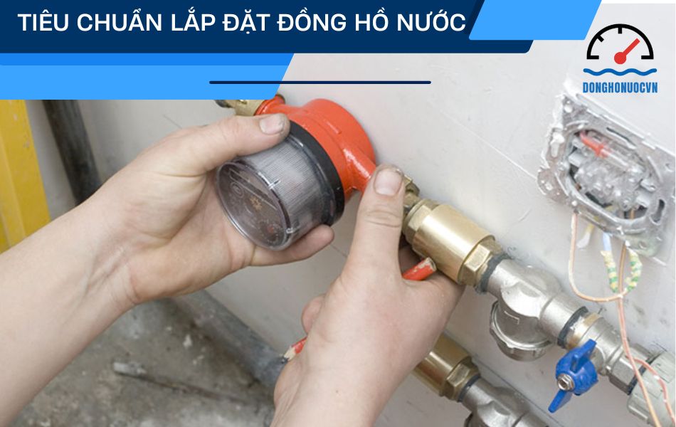 tiêu chuẩn lắp đặt đồng hồ nước