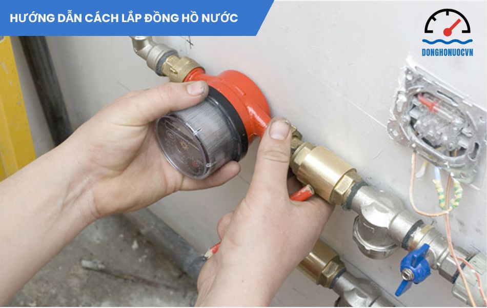 Hướng dẫn cách lắp đồng hồ nước
