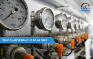 Tìm hiểu về đồng hồ đo áp suất
